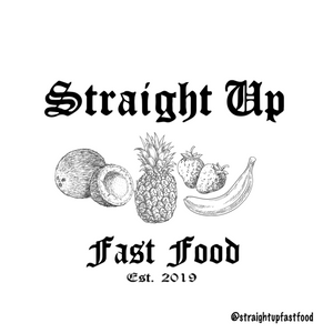 Straight Up Fast Food